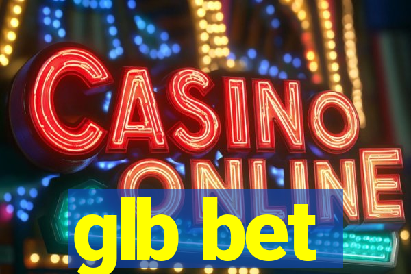 glb bet